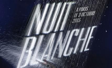 Nuit Blanche 2015 : Saturday 3th of October