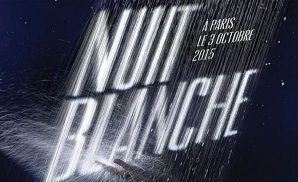 Nuit Blanche 2015 : Saturday 3th of October